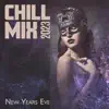 Chill Mix 2023: New Years Eve Electronic Instrumental Music (EDM Chillhouse, Lo-Fi Beats , Chillhop) album lyrics, reviews, download