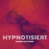 Hypnotisiert - Single