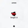 Stream & download Forget It - Single