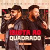 Idiota Ao Quadrado (Ao Vivo) - Single