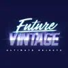 Future Vintage - EP album lyrics, reviews, download