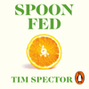 Spoon-Fed - Tim Spector
