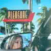 Pleasure (feat. RINI) - Single album lyrics, reviews, download