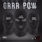 Grrr Pow (feat. Blacky Drippy & Lito Kirino) - Young Hittta lyrics