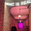 What Is Real? (feat. Luke Reaume) album lyrics, reviews, download