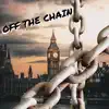 Off the Chain - Single album lyrics, reviews, download