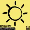 Lovely Day (When I Wake Up In The Morning) [The Lovely Chilled Mix] - EP album lyrics, reviews, download