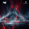 Tricky Melody (Extended Mix) - Single