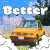 Better (feat. BIG Naughty) - Single album lyrics, reviews, download