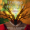 Staying with the Trouble - Donna J. Haraway
