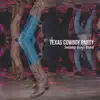 Texas Cowboy Party - Single album lyrics, reviews, download