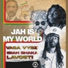 Jah is my World - Single