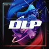 DLP - Beyond the Dream