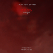 Gesualdo: Madrigali - Exaudi Vocal Ensemble