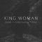 Fond Affections - King Woman lyrics