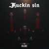 Kuckin Sin - Single
