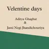 Valentine Days (feat. Jassi Negi Jhandichouriya & Deepak Kumar) - Single album lyrics, reviews, download