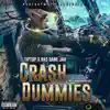 Crash Dummies (feat. Ras Dane Jah) - Single album lyrics, reviews, download