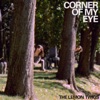 Corner Of My Eye - Single, 2023