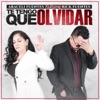 Te Tengo Que Olvidar - Single (feat. Rick Fuentes) - Single