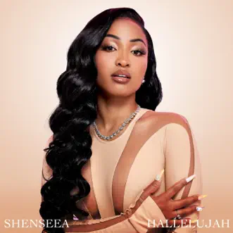 Hallelujah - Single by Shenseea album reviews, ratings, credits