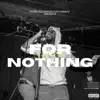 For Nothing - Single album lyrics, reviews, download