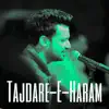 Tajdar-E-Haram (Complete Version) - Single album lyrics, reviews, download
