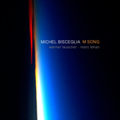 M Song - Michel Bisceglia, Marc Lehan & Werner Lauscher