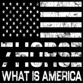 7Horse - What Is America