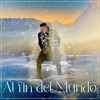 Al Fin del Mundo - Single