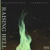Raising Hell (feat. Yukmouth) - Single album lyrics, reviews, download