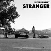 Ruth Radelet - Stranger