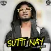 Stream & download Sutti Nay - Single