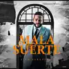 Mala Suerte - Single album lyrics, reviews, download