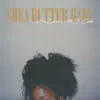 Stream & download Shea Butter Baby - Single