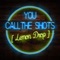 You Call the Shots (Lemon Drop) artwork