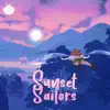 Sunset Sailors album lyrics, reviews, download