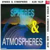 Spheres and Atmospheres album lyrics, reviews, download