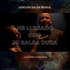 He llegado con mi salsa dura - Single