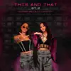 This and That Pt 2 (feat. Lakeyah) - Single album lyrics, reviews, download