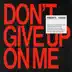 Don't Give Up On Me - Single album cover