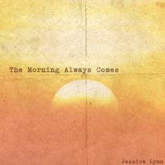 The Morning Always Comes - Single
