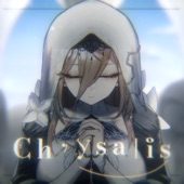 Chrysalis artwork