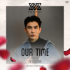 Mew Suppasit - Our Time (เพลงจากละคร 