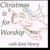 Christmas Is for Worship album lyrics, reviews, download