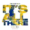 It's All There - Single album lyrics, reviews, download