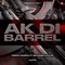 AK Di Barrel (feat. Sikander Kahlon) - Himmat Sandhu lyrics