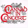 Stream & download Clannad in Concert (Live - 2022 Remaster)