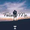 Stream & download Follow Me (feat. Justin Petretta) - Single