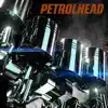 Stream & download Petrolhead